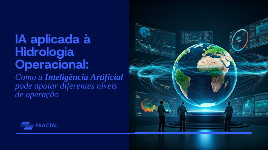 Imagem IA na hidrologia operacional: aplicações e benefícios